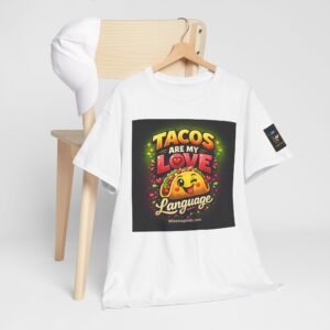 T-Shirt — "Tacos Are My Love Language" Funny Taco Lover Graphic Tee
